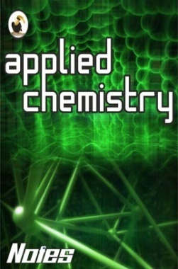 Notes - Applied Chemistry (Faculty Notes)